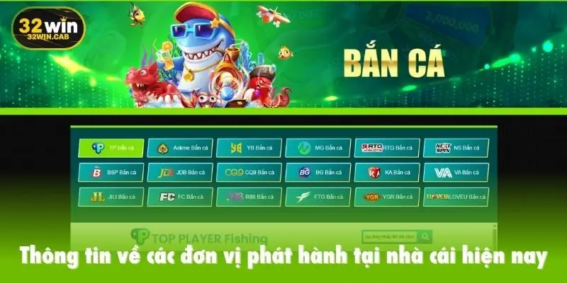 Thông tin về các đơn vị phát hành tại nhà cái hiện nay
