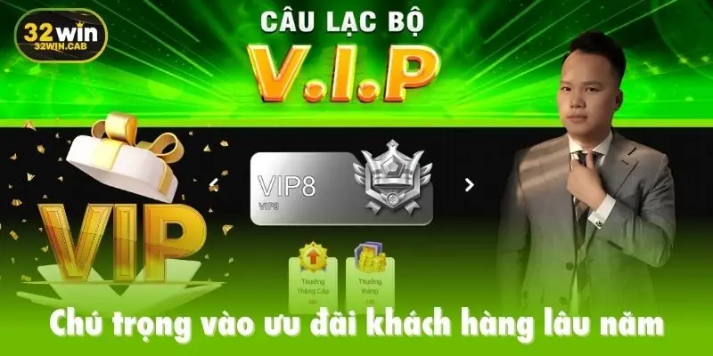 Chú trọng vào ưu đãi khách hàng lâu năm