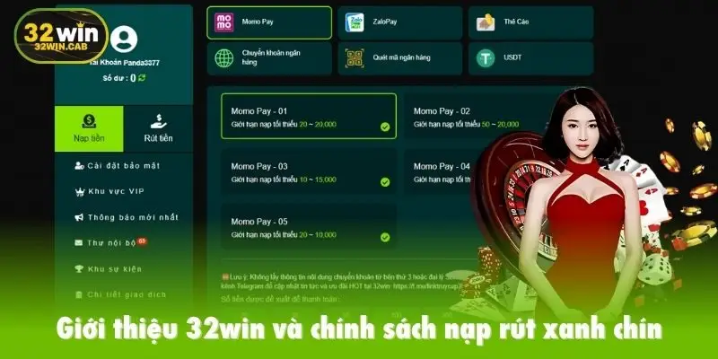 Giới thiệu 32win và chính sách nạp rút xanh chín