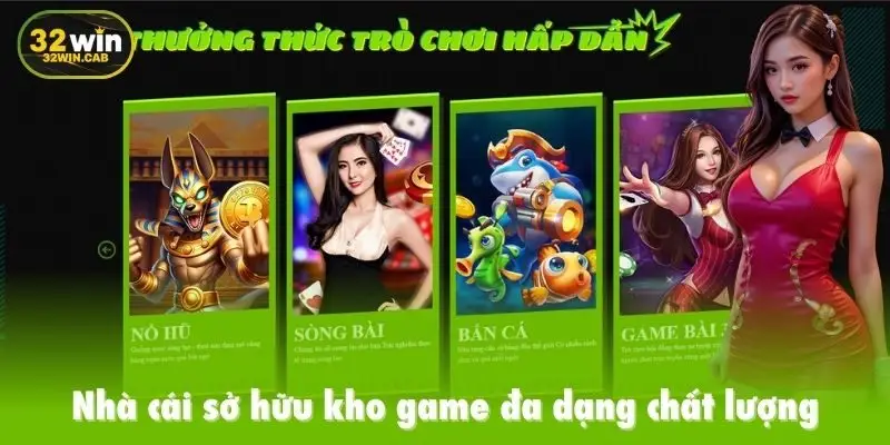Giới thiệu 32win nhà cái sở hữu kho game đa dạng chất lượng