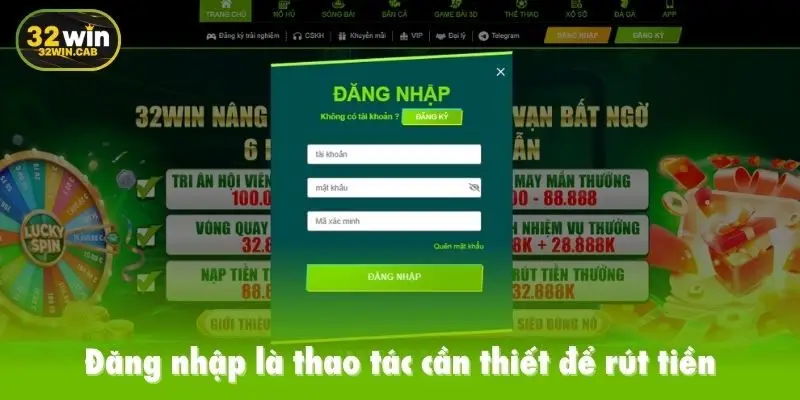 Đăng nhập là thao tác cần thiết để rút tiền