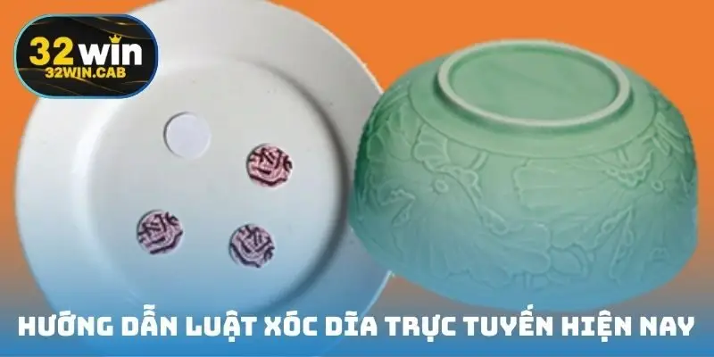 Hướng dẫn luật xóc dĩa trực tuyến hiện nay