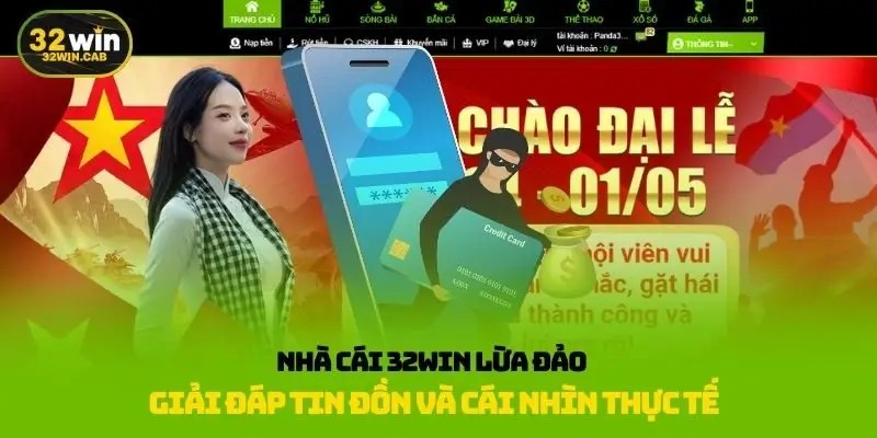 Nhà cái 32win lừa đảo
