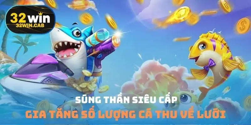 Súng thần siêu cấp