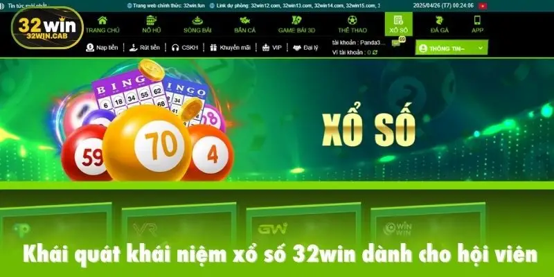 Khái quát khái niệm xổ số 32win dành cho hội viên